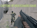 Игра Capture Of Mercenaries Base