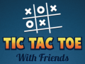 Игра Tic Tac Toe with Friends