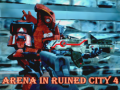 Игра Arena In Ruined City 4