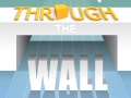 Игра Through The Wall