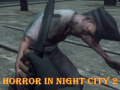 Ігра Horror In Night City 2