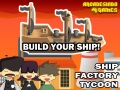 Игра Ship Factory Tycoon