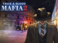Игра Mafia Trick & Blood 2