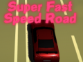 Игра Super Fast Speed Road