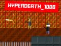 Игра Hyperdeath_1000