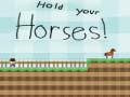 Игра Hold your horses!