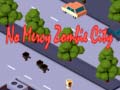 Ігра No Mercy Zombie City