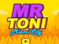 Игра Mr Toni Miami City
