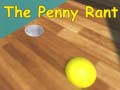 Игра The Penny Rant