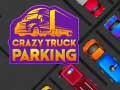 Игра Crazy Truck Parking