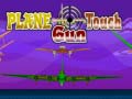 Игра Plane Touch Gun