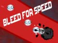 Игра Bleed for Speed