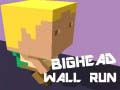 Ігра Bighead Wall Run