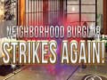 Игра Neighborhood Burglar Strikes Again!