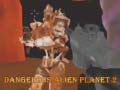 Ігра Dangerous Alien Planet 2