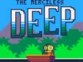 Игра The Merciless Deep