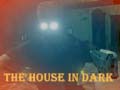 Игра The House In Dark