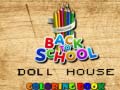 Игра Back To School Coloring Book DOLL HOUS