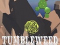 Игра Tumbleweed