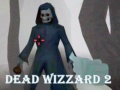 Игра Dead Wizzard 2