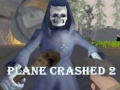 Игра Plane Crashed 2