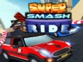 Игра Super Smash Ride