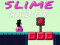 Игра Slime Rider