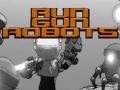 Ігра Run Gun Robots