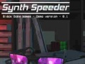 Игра Synth Speeder