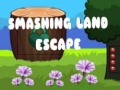 Игра Smashing Land Escape