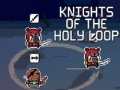 Игра Knights of the Holy Loop