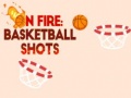 Ігра On fire: basketball shots