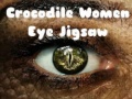 Игра Crocodile Women Eye Jigsaw