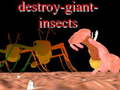 Игра Destroy giant insects