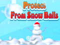 Игра Protect From Snow Balls