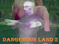 Ігра Dangerous Land 2