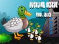 Ігра Duckling Rescue Final Episode