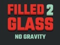 Игра Filled Glass 2 No Gravity