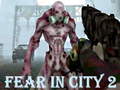 Игра Fear In City 2