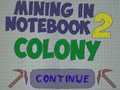 Игра Mining in Notebook 2