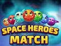 Игра Space Heroes Match