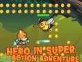 Ігра Hero in super action Adventure