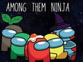 Ігра Among Them Ninja