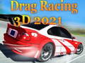 Игра Drag Racing 3D 2021