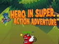 Игра Hero in super action Adventure