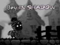 Ігра Boy in shadow 