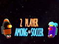 Игра 2 Player Among Soccer