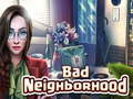 Игра Bad Neighborhood