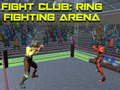 Игра Fight Club: Ring Fighting Arena