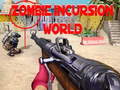 Ігра Zombie Incursion World